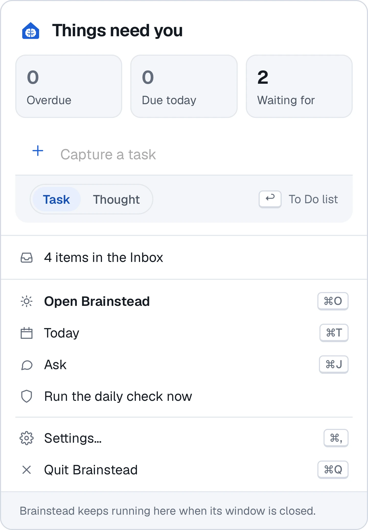 Brainstead's small window from the menu bar: counts, a capture box and shortcuts